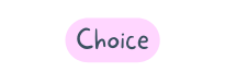Choice